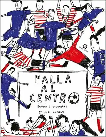 Palla al centro. Segna e disegna! Consegna Rapida