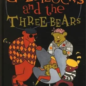 Goldilocks and the three bears. Ediz. illustrata Ultime Pezzi