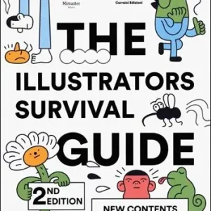 The illustrators survival guide. Ediz. italiana e inglese Occasione Imperdibile
