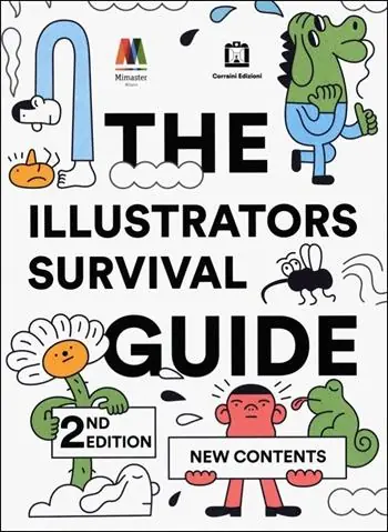 The illustrators survival guide. Ediz. italiana e inglese Occasione Imperdibile