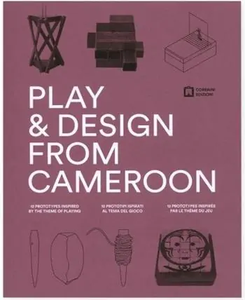 Promo Stagionale Play & design from Cameron. 12 prototipi ispirati al tema del gioco