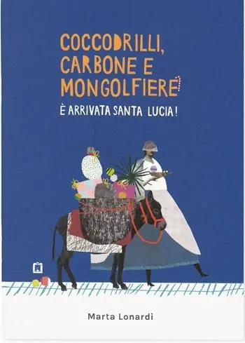 Coccodrilli, carbone e mongolfiere. È arrivata Santa Lucia! Novità