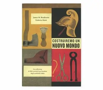 Costruiremo un nuovo mondo. La collezione di libri sovietici per bambini degli architetti Adler Nuova Collezione