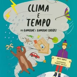 Il libro su clima e tempo per bambine e bambini curiosi Consegna Rapida