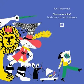 Ci sarà una volta? Storie per un clima da favola Compra Oggi Stesso