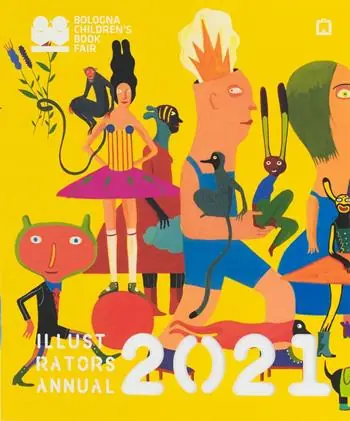 Illustrators Annual 2021. Ediz. inglese Nuovo Arrivo