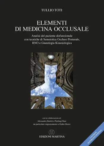 Compra Adesso Elementi di medicina occlusale. Analisi del paziente disfunzionale con tecniche di Semeiotica Occluso Posturale, RNO e Gnatologia Kinesiologica. Con QR Code