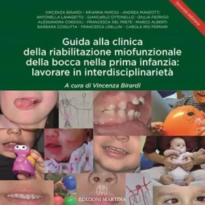 Pagamento Sicuro Guida alla clinica della riabilitazione miofunzionale della bocca nella prima infanzia lavorare in interdisciplinarietà. Con QR Code
