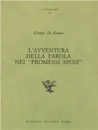 Prezzo Conveniente L‘avventura della parola nei «Promessi sposi»