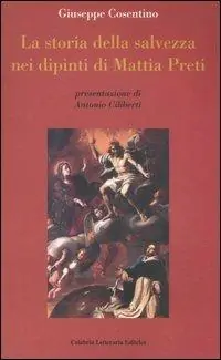 La storia della salvezza nei dipinti di Mattia Preti Spedito Oggi