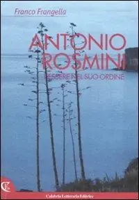 Antonio Rosmini. L‘essere nel suo ordine Pagamento Sicuro