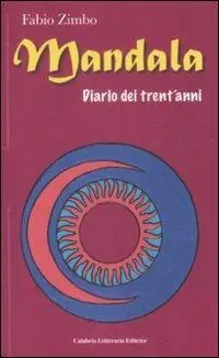 Ultimissimo Modello Mandala. Diario dei tren‘anni
