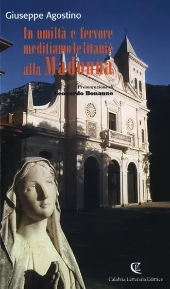 In umiltà e fervore meditiamo le litanie alla Madonna Super Prezzo