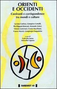 Orienti e occidenti. Confronti e corrispondenze tra mondi e culture Offerta Speciale