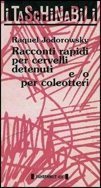 Racconti rapidi per cervelli detenuti e/o per coleotteri Direttamente Dal Produttore