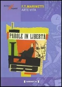 Filippo Tommaso Marinetti. Arte-vita Promo Stagionale
