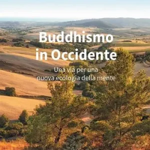 Offerta Del Giorno Buddhismo in occidente. Una via per una nuova ecologia della mente