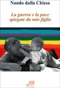La guerra e la pace spiegate a mio figlio Più Venduto