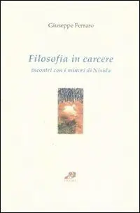 Compra Adesso Filosofia in carcere. Incontri con i minori di Nisida