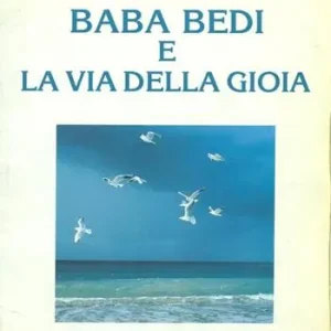 Esclusivo Baba Bedi e la via della gioia