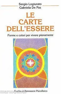 Le carte dell‘essere. Forme e colori per vivere pienamente. Con 21 carte Offerta Speciale