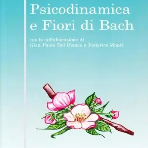 Consegna Rapida Psicodinamica e fiori di Bach