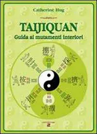 Taijiquan. Guida ai mutamenti interiori Saldi