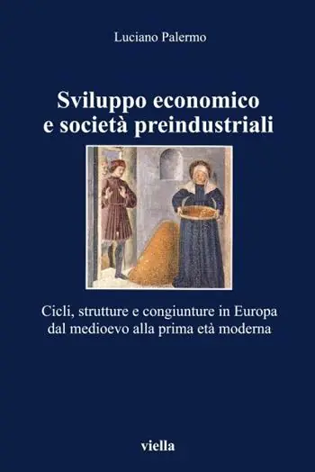Sviluppo economico e società preindustriali. Cicli, strutture e congiunture in Europa dal Medioevo alla prima età moderna Soddisfatti O Rimborsati