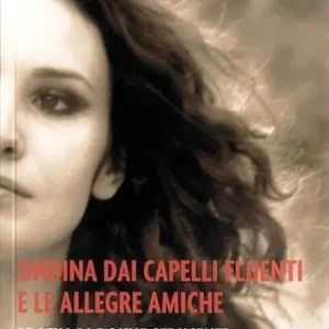 Ondina dai capelli fluenti e le allegre amiche Offerta Lampo