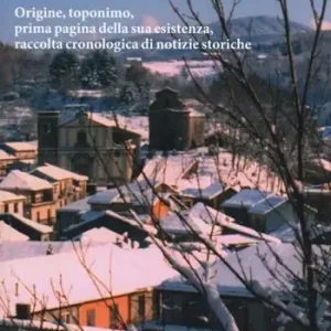 Nuova Collezione Spadola. Origine, toponimo, prima pagina della sua esistenza, raccolta cronologica di notizie storiche