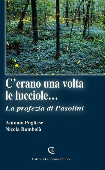 C‘erano una volta le lucciole... La profezia di Pasolini Saldi