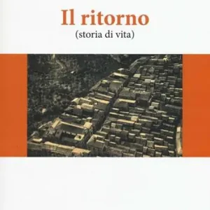Il ritorno (storia di vita) Reso Gratuito