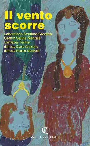 Il vento scorre. Laboratorio Scrittura creativa. Centro salute mentale Lamezia Terme Prezzo Scontato