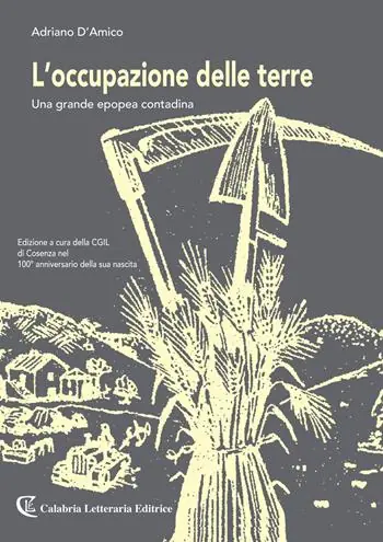 L‘ occupazione delle terre. Una grande epopea contadina Di Tendenza