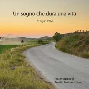 Un sogno che dura una vita. 13 luglio 1974 Ultima Occasione