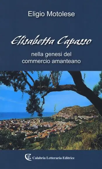 Più Venduto Elisabetta Capasso nella genesi del commercio amanteano
