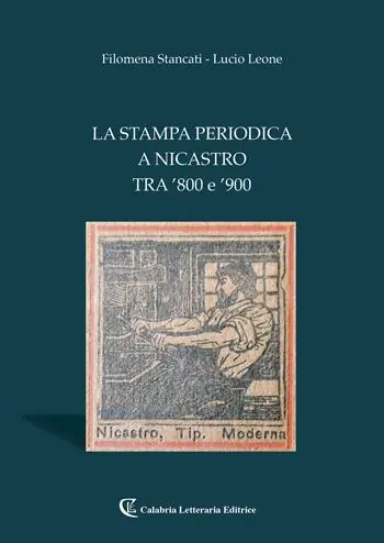 Acquista Ora La stampa periodica a Nicastro tra ‘800 e ‘900