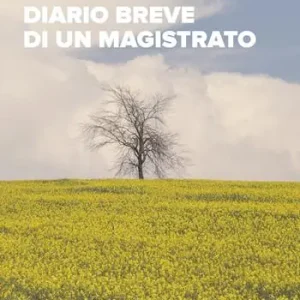Promozione Esclusiva Diario breve di un magistrato