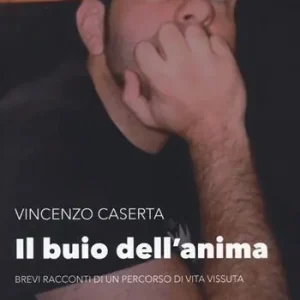 Il buio dell‘anima. Brevi racconti di un percorso di vita vissuta Offerta Lampo