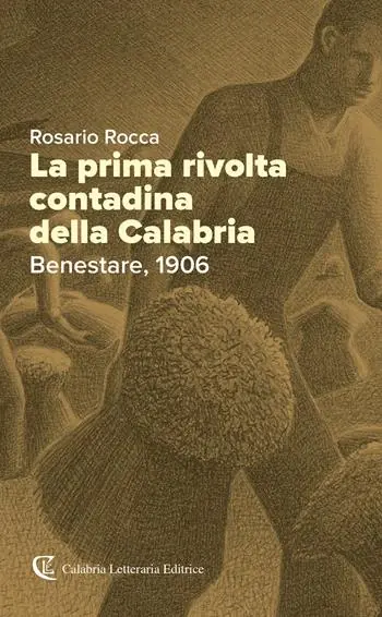 La prima rivolta contadina della Calabria. Benestare, 1906 Popolare