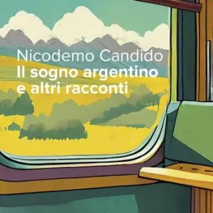 A Buon Prezzo Il sogno argentino e altri racconti