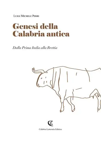 Subito Disponibile Genesi della Calabria antica. Dalla prima Italia alla Brettia