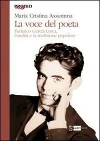 Compra Adesso La voce del poeta. Federico Garcia Lorca. L‘oralità e la tradizione popolare