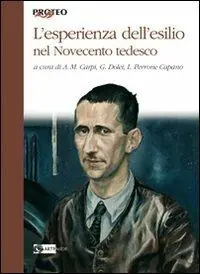 Prezzo Conveniente L‘ esperienza dell‘esilio nel Novecento tedesco