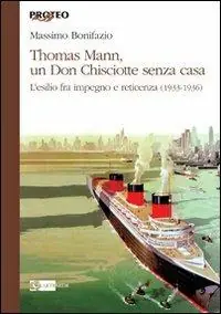 Offerta Del Giorno Thomas Mann, un Don Chisciotte senza casa. L‘esilio fra impegno e reticenza (1933-1936)