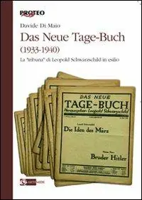 Das Neue Tage-Buch (1933-1940). La «tribuna» di Leopold Schwarzschild in esilio Professionale