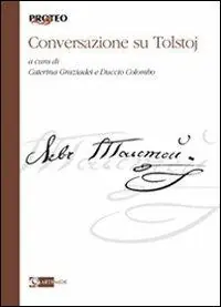 Ultime Pezzi Conversazioni su Tolstoj
