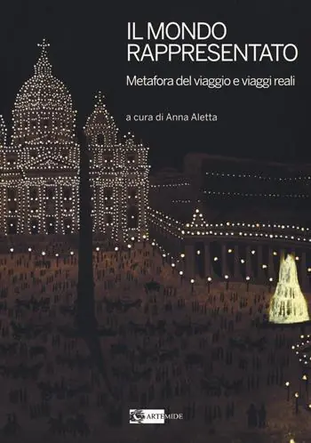 Il mondo rappresentato. Metafora del viaggio e viaggi reali Subito Disponibile