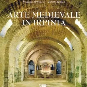 Arte medievale in Irpinia Quantità Limitata