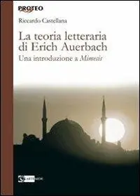Solo Oggi La teoria letteraria di Erich Auerbach. Una introduzione a «Mimesis»